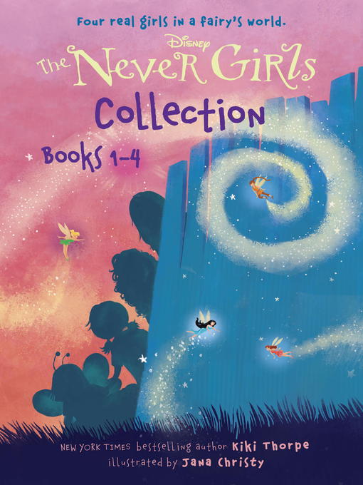 Title details for The Never Girls Collection, Books 1-4 by Kiki Thorpe - Available
